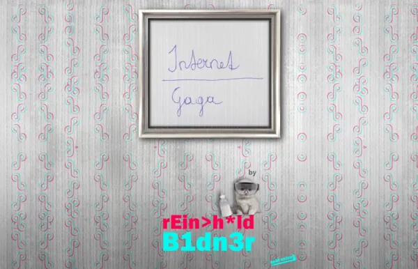 Internet Gaga